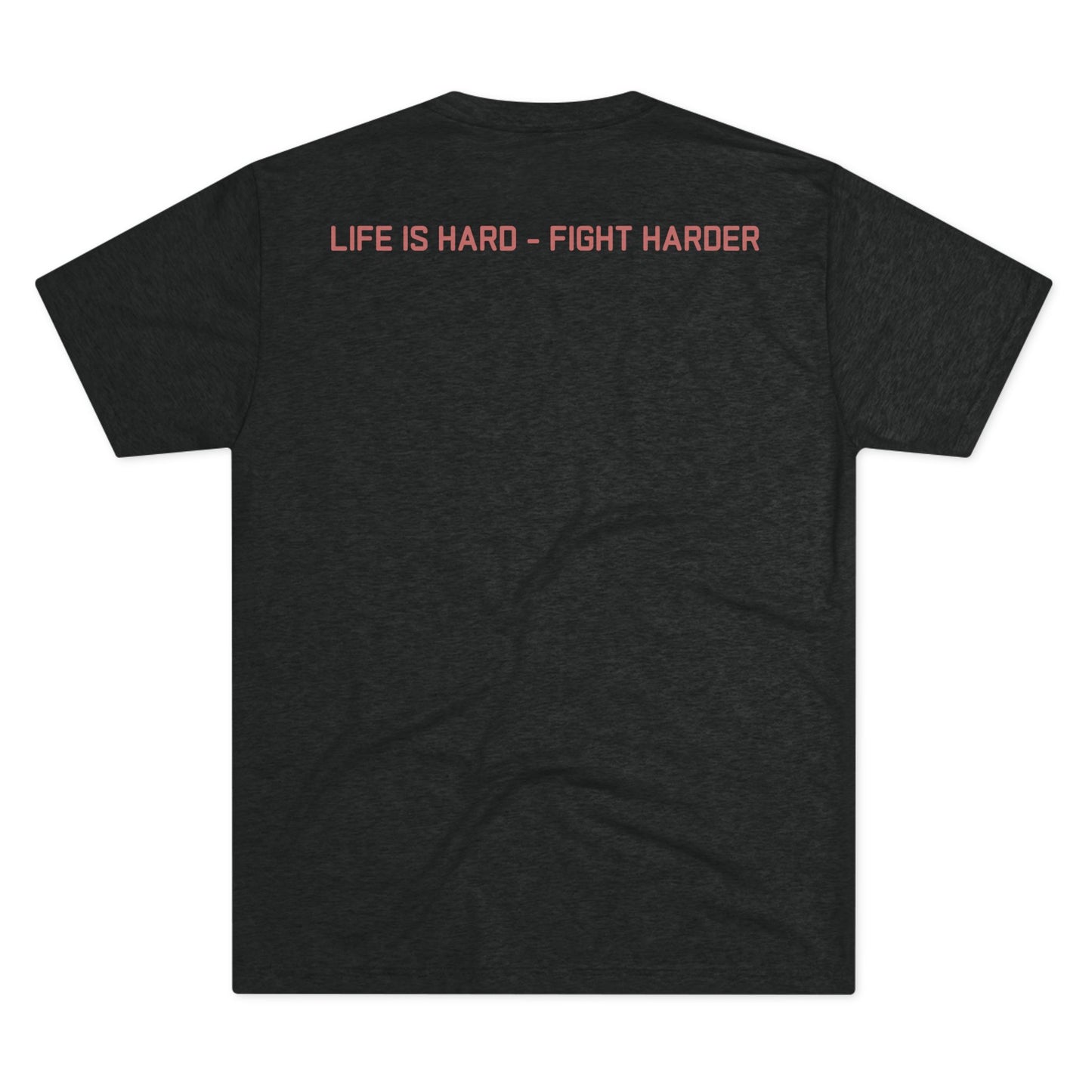 Ruck Club Tee — 'Life Is Hard, Fight Harder'